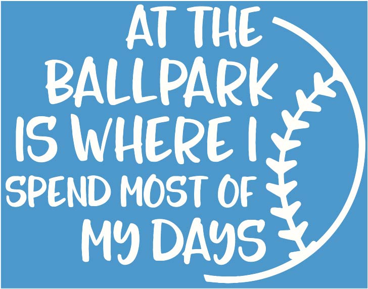 At the Ballpark is where I want to be