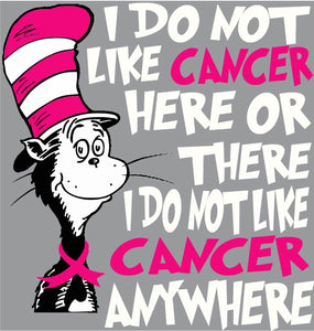 Dr. Seuss I Do Not Like Cancer (hot pink words)