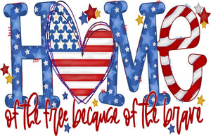 Home of the Free Because of the Brave