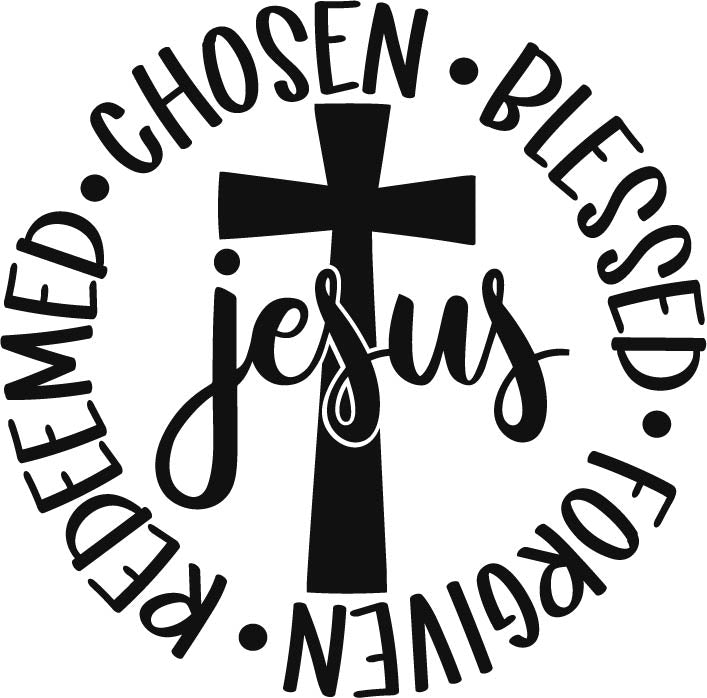 Redeemed Cross 698x707 Chosen Blessed Forgiven Redeemed Jesus with Cross – Blue Water Vinyl & Gifts