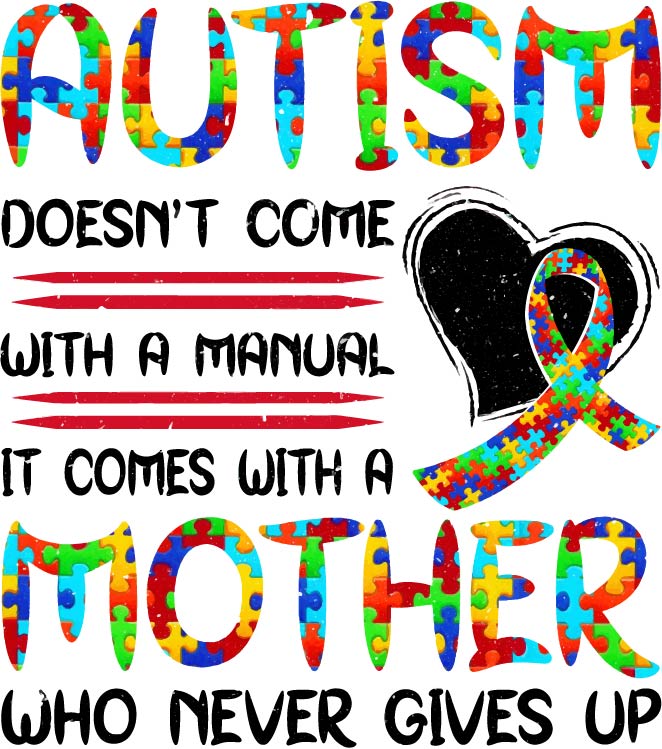 Autism Comes With A Mother