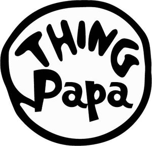Dr. Seuss Thing Papa