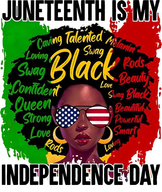 Juneteenth is My Independence Day