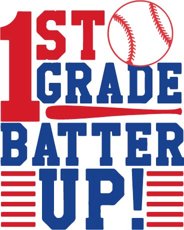 1st Grade Batter Up