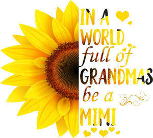 In A World Full Of Grandmas Be A Mimi