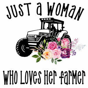 Just a Woman Who Loves Her Farmer